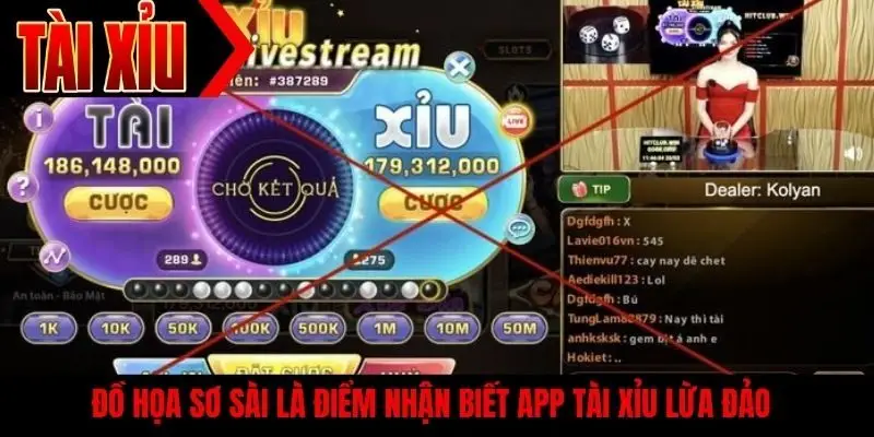 Đồ họa sơ sài là điểm nhận biết app tài xỉu lừa đảo