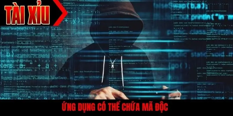 Ứng dụng có thể chứa mã độc